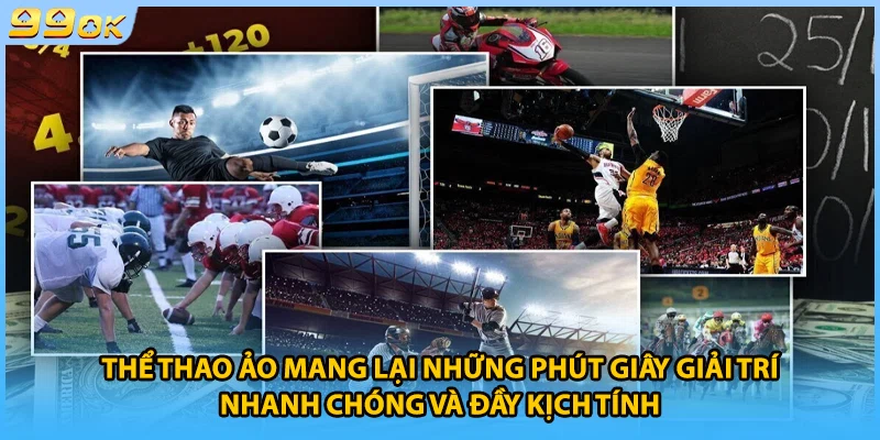 Thể thao ảo mang lại những phút giây giải trí nhanh chóng và đầy kịch tính